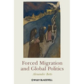 Forced Migration and Global Politics