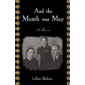 And The Month Was May: A Memoir