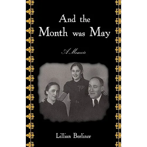And The Month Was May: A Memoir