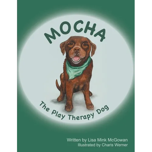 Mocha The Play Therapy Dog