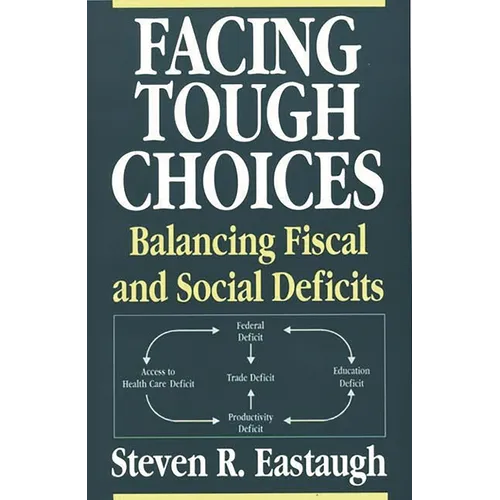 Facing Tough Choices: Balancing Fiscal and Social Deficits