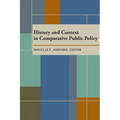 History and Context in Comparative Public Policy