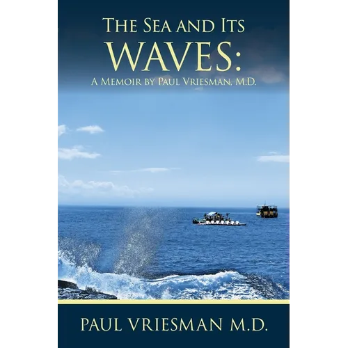 The Sea and Its Waves: A Memoir