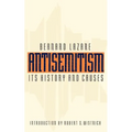 Antisemitism: Its History and Causes