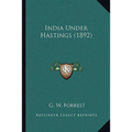 India Under Hastings (1892)