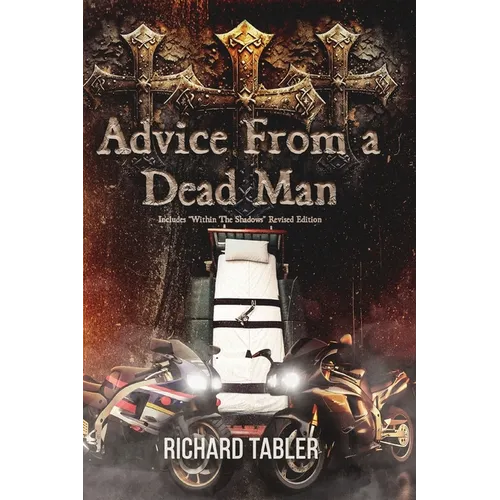 Advice From a Dead Man