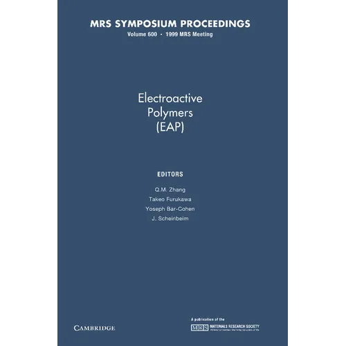 Electroactive Polymers (Eap): Volume 600