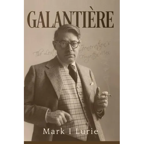 Galantière: The Lost Generation's Forgotten Man