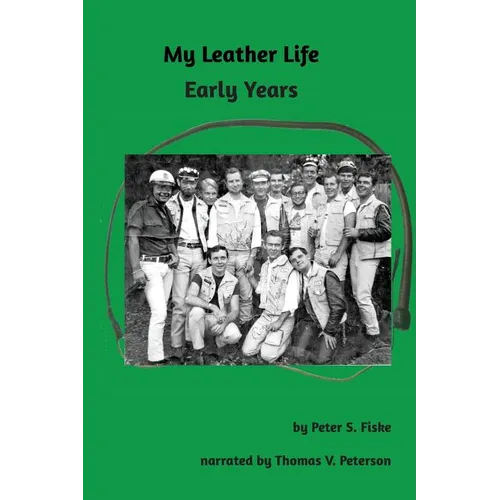 My Leather Life: Early Years