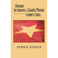 Vietnam: An Infantry and Cavalry Platoon Leader's Story