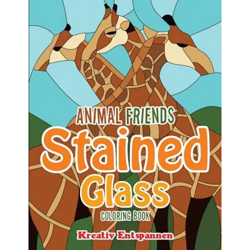 Animal Friends Stained Glass Coloring Book