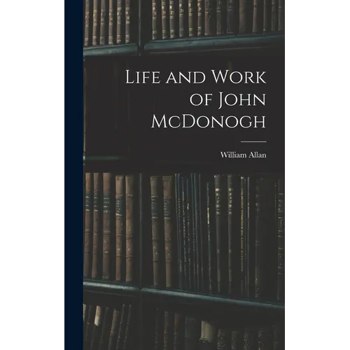 Life and Work of John McDonogh
