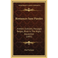 Romances Sans Paroles: Ariettes Oubliees, Paysages Belges, Birds In The Night, Aquarelles (1891)