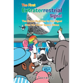 The First Extraterrestrial Signal: The Global Reaction to the Signal from the Outer Space Aliens