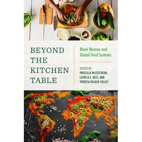 Beyond the Kitchen Table: Black Women and Global Food Systems
