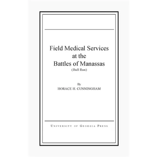 Field Medical Services at the Battles of Manassas