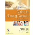 Caring in Nursing Classics: An Essential Resource