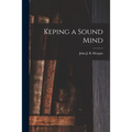 Keping a Sound Mind