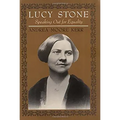 Lucy Stone: Speaking Out for Equality