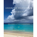 Under the Crucian Sun: A Memoir of Place