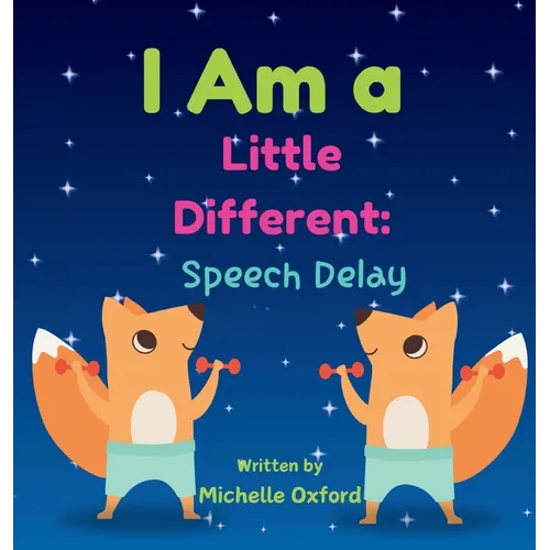 I Am a Little Different: Speech Delay