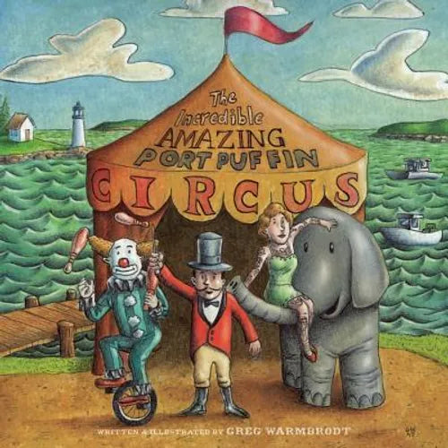The Incredible Amazing Port Puffin Circus