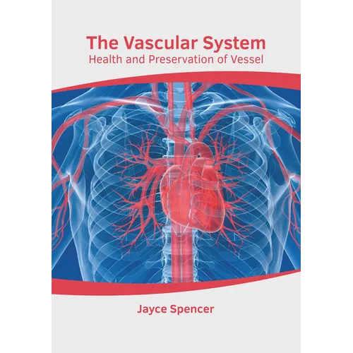 The Vascular System: Health and Preservation of Vessel