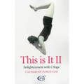 This Is It: Enlightenment with Cyoga