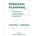 Program Planning: A Real Life Quantitative Approach