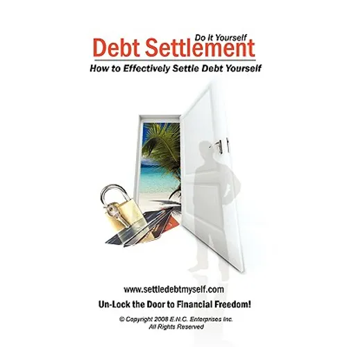 Debt Settlement: How to Effectively Settle Debt Yourself