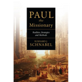 Paul the Missionary: Realities, Strategies and Methods
