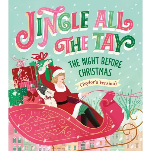 Jingle All the Tay: The Night Before Christmas (Taylor's Version)