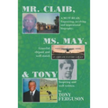 Mr. Claib, Ms. May, & Tony