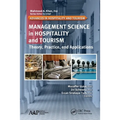 Management Science in Hospitality and Tourism: Theory, Practice, and Applications