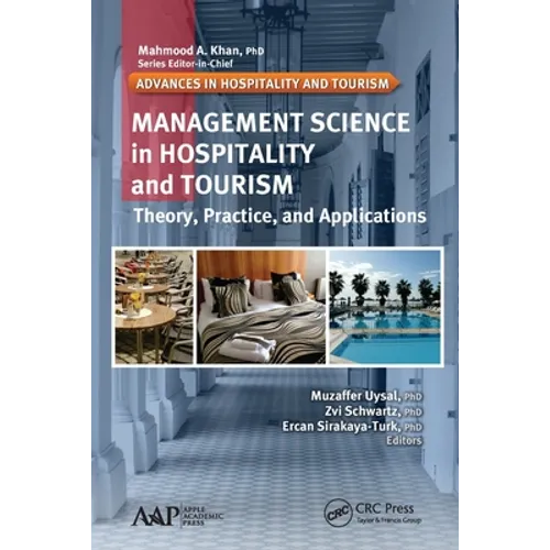 Management Science in Hospitality and Tourism: Theory, Practice, and Applications