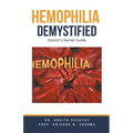 Hemophilia Demystified: Doctor's Secret Guide