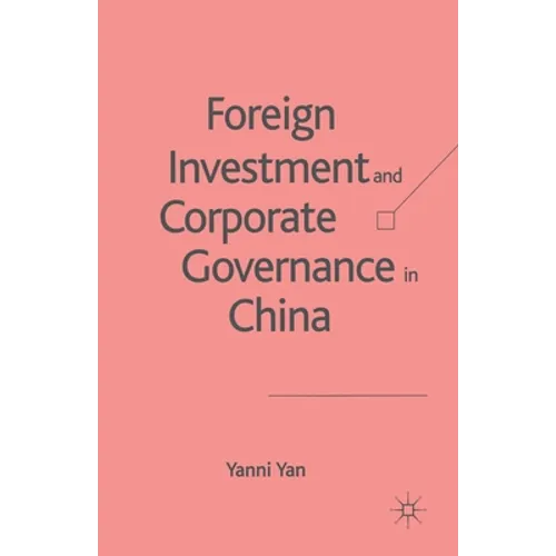 Foreign Investment and Corporate Governance in China