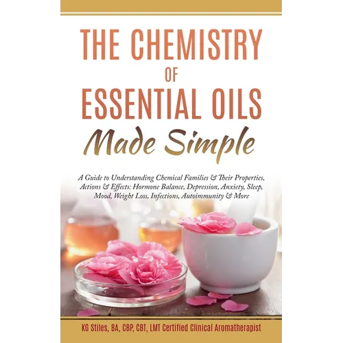 The Chemistry of Essential Oils Made Simple