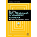 The Learning and Development Handbook: A Learning Practitioner's Toolkit