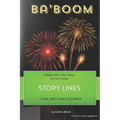 Story Lines - Ba'boom - Create Your Own Story Activity Book: Plan, Write & Illustrate Your Own Story Ideas and Illustrate Them with 6 Story Boards, Sc