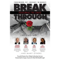 Break Through Featuring Tiki Davis: Powerful Stories from Global Authorities that are Guaranteed to Equip Anyone for Real Life Breakthroughs