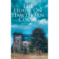 The House on Hawthorn Court