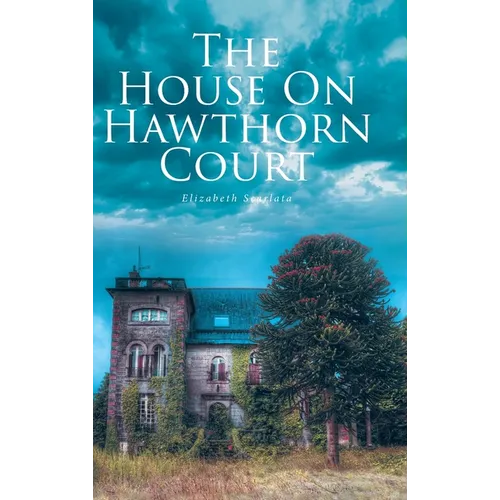 The House on Hawthorn Court