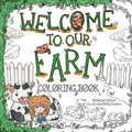 Welcome to our Farm: Coloring Book