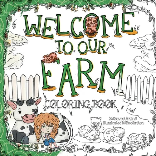 Welcome to our Farm: Coloring Book