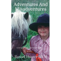Adventures and Misadventures