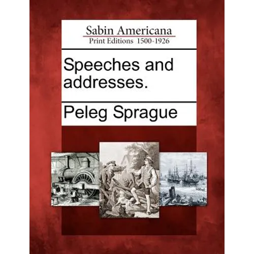 Speeches and Addresses.