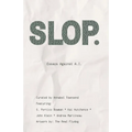 Slop: Essays Against AI