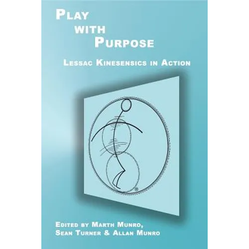 Play with Purpose: Lessac Kinesensics in Action