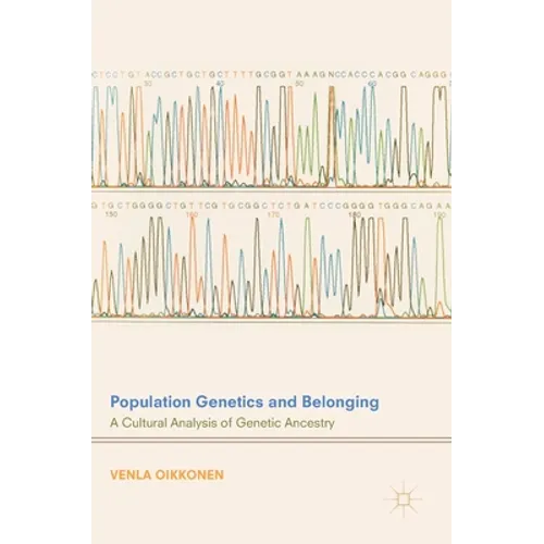 Population Genetics and Belonging: A Cultural Analysis of Genetic Ancestry